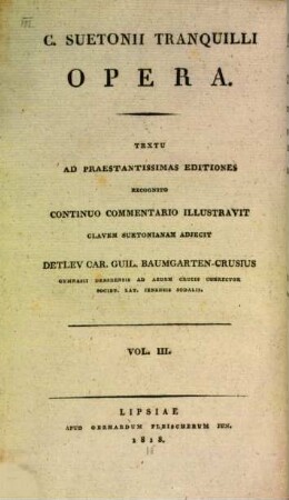 C. Suetonii Tranquilli opera, 3. Clavis Suetoniana : Triplicem Continens Indicem