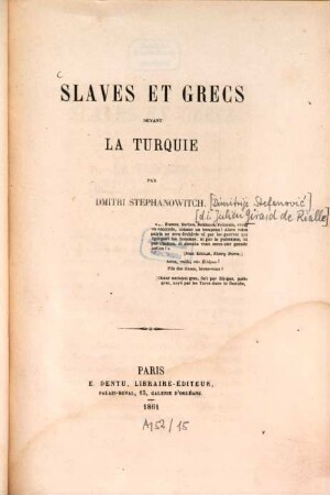 Slaves et Grecs devant la Turquie : Par Dmitri Stepanowitch [Dmitrije Stefanović] [d.i. Julien Girard de Rialle]