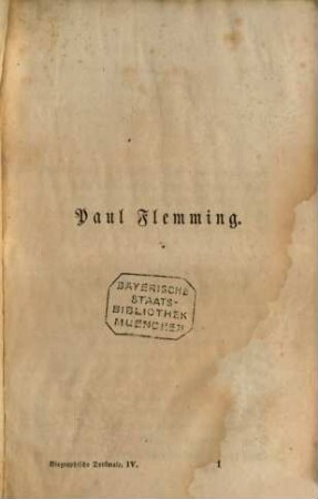 Biographische Denkmale. 4, Paul Flemming, Freiherr Friedrich von Canitz, Johann von Besser