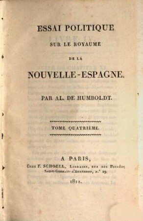 Essai politique sur le Royaume de la Nouvelle Espagne, 4 (1811)