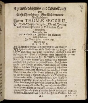 EhrenGedächtnüs und LebensLauff Des Wohl-Ehrwürdigen [...] Herrn Thomae Securii, Der Welt-Weißheit Magistri [...]