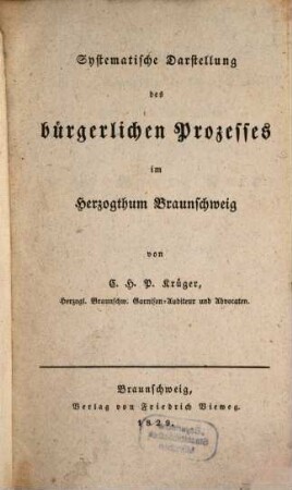 Systematische Darstellung des bürgerlichen Prozesses im Herzogthum Braunschweig