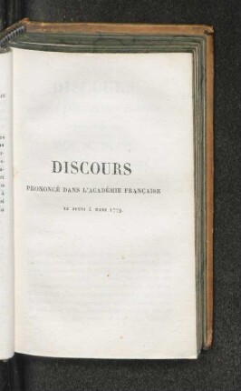 Discours prononcé dans l'Académie Francaise Le Jeudi 4 Mars 1779.