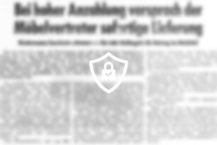 Bei hoher Anzahlung versprach der Möbelvertreter sofortige Lieferung