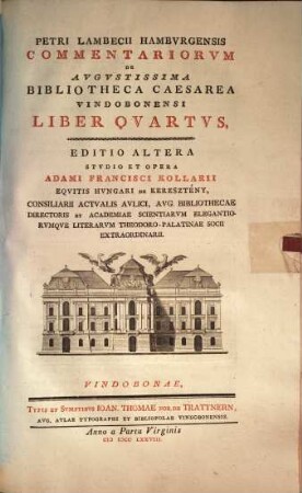 Petri Lambecii Hamburgensis Commentariorum de Augustissima Bibliotheca Cæsarea Vindobonensi Liber ..., 4