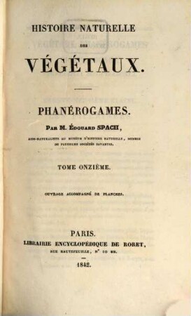 Histoire naturelle des végétaux : Phanérogames, 11
