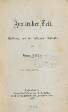 Aus trüber Zeit : Erzählung aus der pfälzischen Geschichte