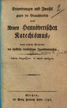 Erinnerungen und Zweifel gegen die Brauchbarkeit des Neuen Hannöverischen Katechismus