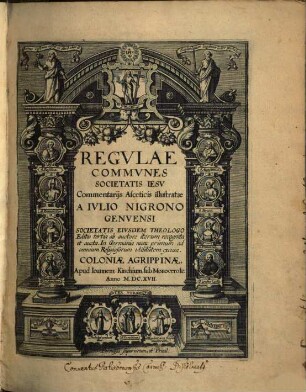 Regvlae Commvnes Societatis Iesv Commentarijs Asceticis illustratae