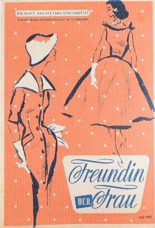 Freundin der Frau, Juli 1957
