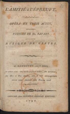 L'Amitié à L'Épreuve : Opéra En Trois Actes
