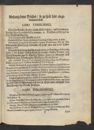 Anhang derer Bücher/ so zu spät hier eingekommen sind. Libri Theologici.