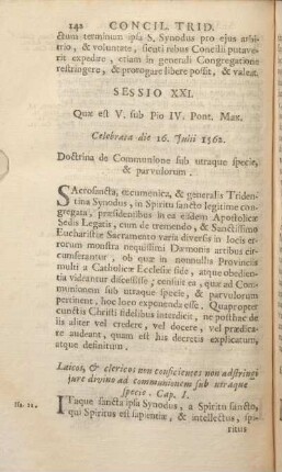 Sessio XXI. Quae est V. sub Pio IV. Pont. Max. Celebrata die 16. Julii 1562. Doctrina de Communione sub utraque specie, & parvulorum