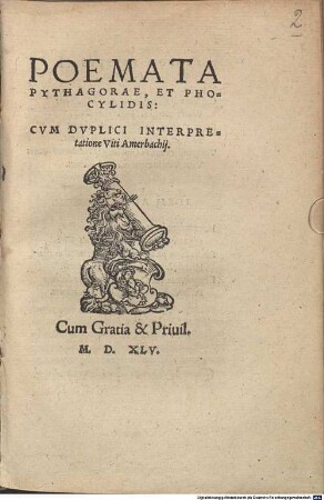 Poemata Pythagorae, Et Phocylidis : Cvm Dvplici Interpretatione Viti Amerbachij