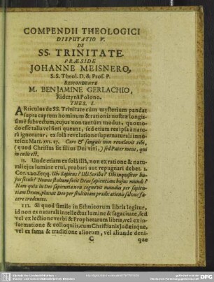 Disputatio V. De SS. Trinitate, Praeside Johanne Meisnero, ... Respondente M. Benjamino Gerlachio