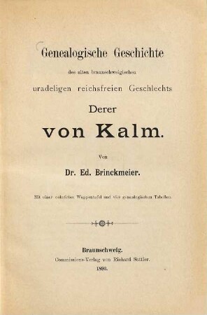Genealogische Geschichte des alten braunschweigischen uradeligen reichsfreien Geschlechts Derer von Kalm