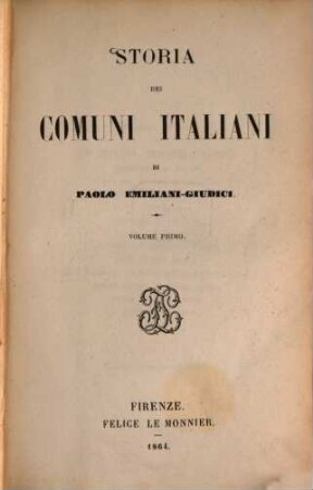 Storia dei Comuni Italiani di Paolo Emiliani-Giudici. 1