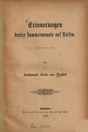 Erinnerungen dreier Sommermonate auf Reisen