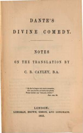 Divine comedy : Translated in the original ternary rhyme by C. B. Cayley. 4