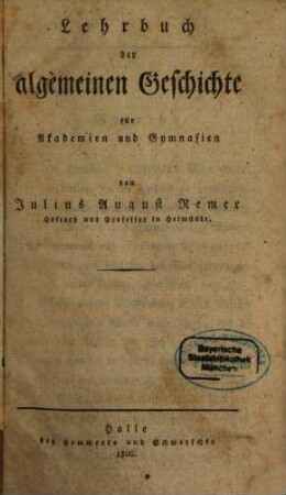 Lehrbuch der algemeinen Geschichte für Akademien und Gymnasien