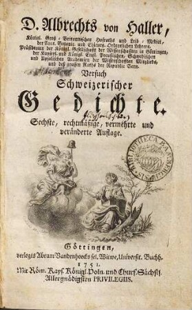 D. Albrechts von Haller ... Versuch Schweizerischer Gedichte