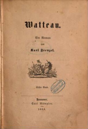 Watteau : Ein Roman von Karl Frenzel. 1
