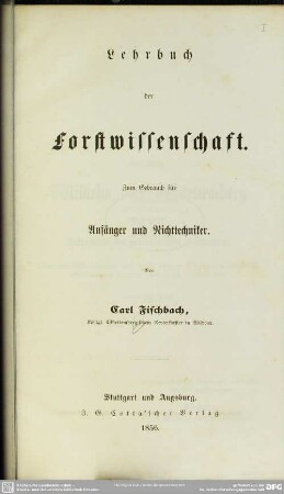 Lehrbuch der Forstwirtschaft : zum Gebrauch für Anfänger und Nichttechniker