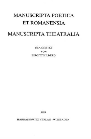Manuscripta poetica et romanensia, manuscripta theatralia