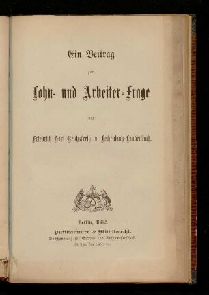Ein Beitrag zur Lohn- und Arbeiter-Frage