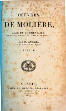 Oeuvres de Molière : avec un commentaire, un discours préliminaire, et une vie de Molière. 4