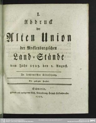 I. Abdruck der Alten Union der Mecklenburgischen Land-Stände vom Jahr 1523. den 1. August