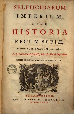 Seleucidarum imperium sive historia regum Syriae : ad fidem numismatum accommodata