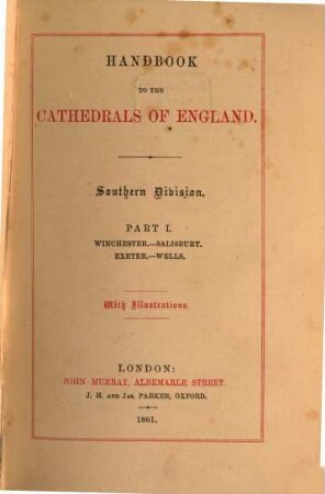 Handbook to the cathedrals of England : Southern division. 1,1