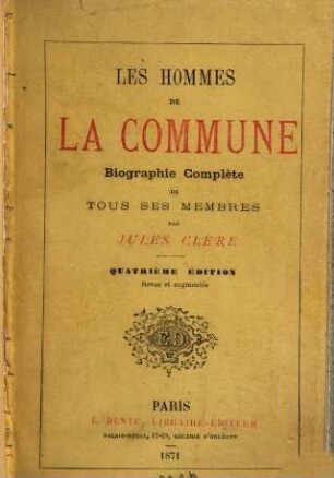 Les hommes de la Commune : Biographie complète de tous ses membres par Jules Clère