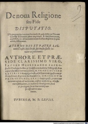 De nova religione seu fide disputatio : In qua praecipui errores horrendi, & palpabiles, ac Decreta Concilii Tridentini ... refutantur