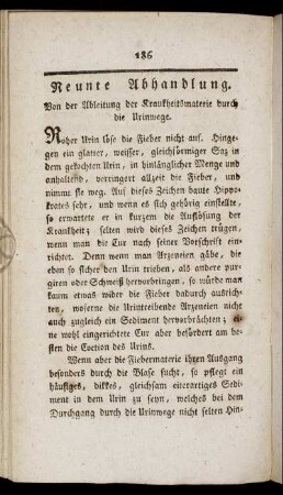 Neunte Abhandlung. Von der Ableitung der Krankheitsmaterie durch die Urinwege.