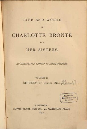 Life and Works of Charlotte Brontë and her Sisters : An illustrated Edition in 7 Volumes. II