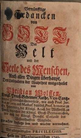 Vernünfftige Gedancken von Gott, Der Welt und der Seele des Menschen, Auch allen Dingen überhaupt