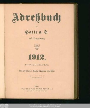 1912: Adreßbuch für Halle a. d. S. und Umgebung : unter Benutzung amtlicher Quellen