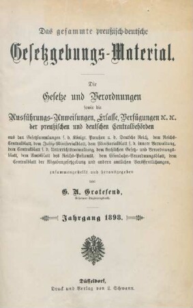 1898: Das gesammte preußisch-deutsche Gesetzgebungs-Material