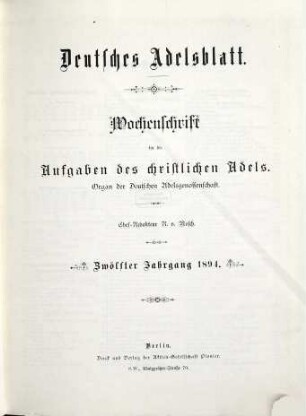 Deutsches Adelsblatt : Zeitschrift der Deutschen Adelsgenossenschaft für die Aufgaben des christlichen Adels. 12. 1894
