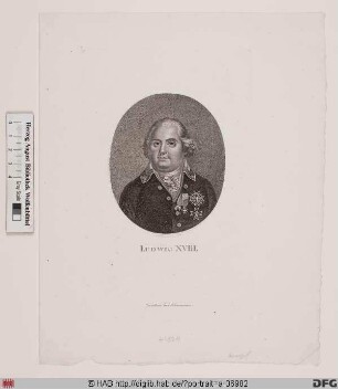 Bildnis Ludwig (Louis Stanislas Xavier) XVIII., König von Frankreich (reg. 1814/1815 u. 1815-24)