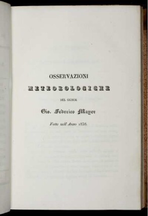 Osservazioni Meteorologiche Fatte nell' Anno 1838.