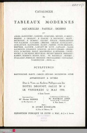 Catalogue des tableaux modernes : aquarelles, pastels, dessins : par Adler, Baertsoen, Barrier, Bompard, Boudin, F. Brest [und weiteren] : sculptures : par Bartholomé, Barye, Carlès, Gérome, Meissonier, Mène : appartenant à divers : dont la vente aux enchères publiques aura lieu Hôtel Drouot, Salle No 6, le vendredi 12 mai 1933