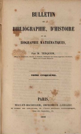 Bulletin de bibliographie d'histoire et de biographie mathématique. 5. 1859