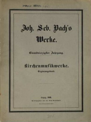 Johann Sebastian Bach's Werke, 41. Kirchenmusikwerke, Ergänzungsband