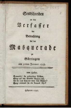 Sendschreiben an den Verfasser der Betrachtung bei der Masquerade zu Göttingen am 31ten Jenner 1757