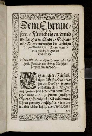 Dem Ehrnvesten/ Fürsichtigen unnd weisen Herren Andreæ Schlatten [...]