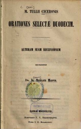 M. Tullii Ciceronis orationes selectae duodecim
