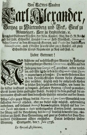 Brief an Herzog Carl Alexander von Württemberg, die Konkurrenz-Gelder für den Ludwigsburger Garten betreffend, 7. Juli 1736